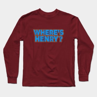 Where's Henry Long Sleeve T-Shirt